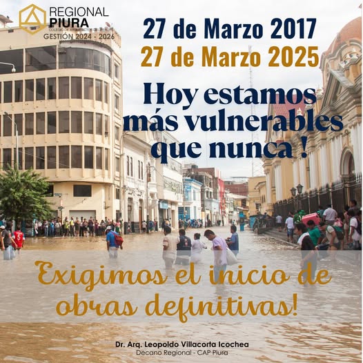 ESTAMOS MÁS VULNERABLES QUE NUNCA: CONREDE PIURA EXIGE LA EJECUCIÓN DE OBRAS DEFINITIVAS